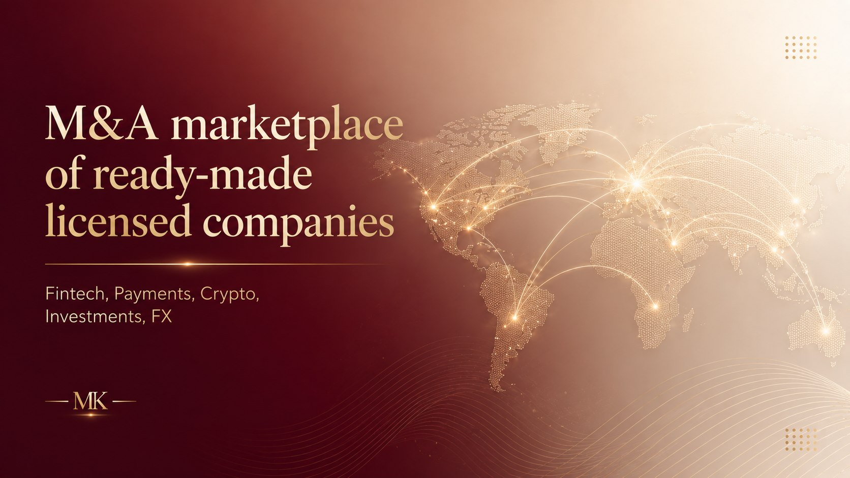 MK | Ready-made entities & licensing